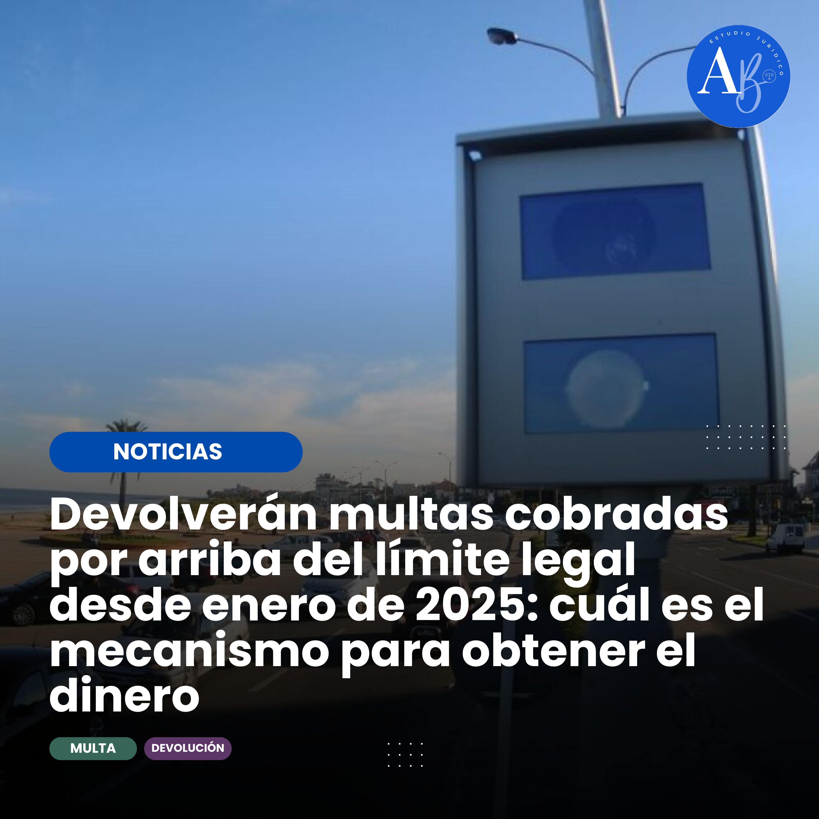 Devolverán parte del monto de las multas cobradas por arriba del límite legal