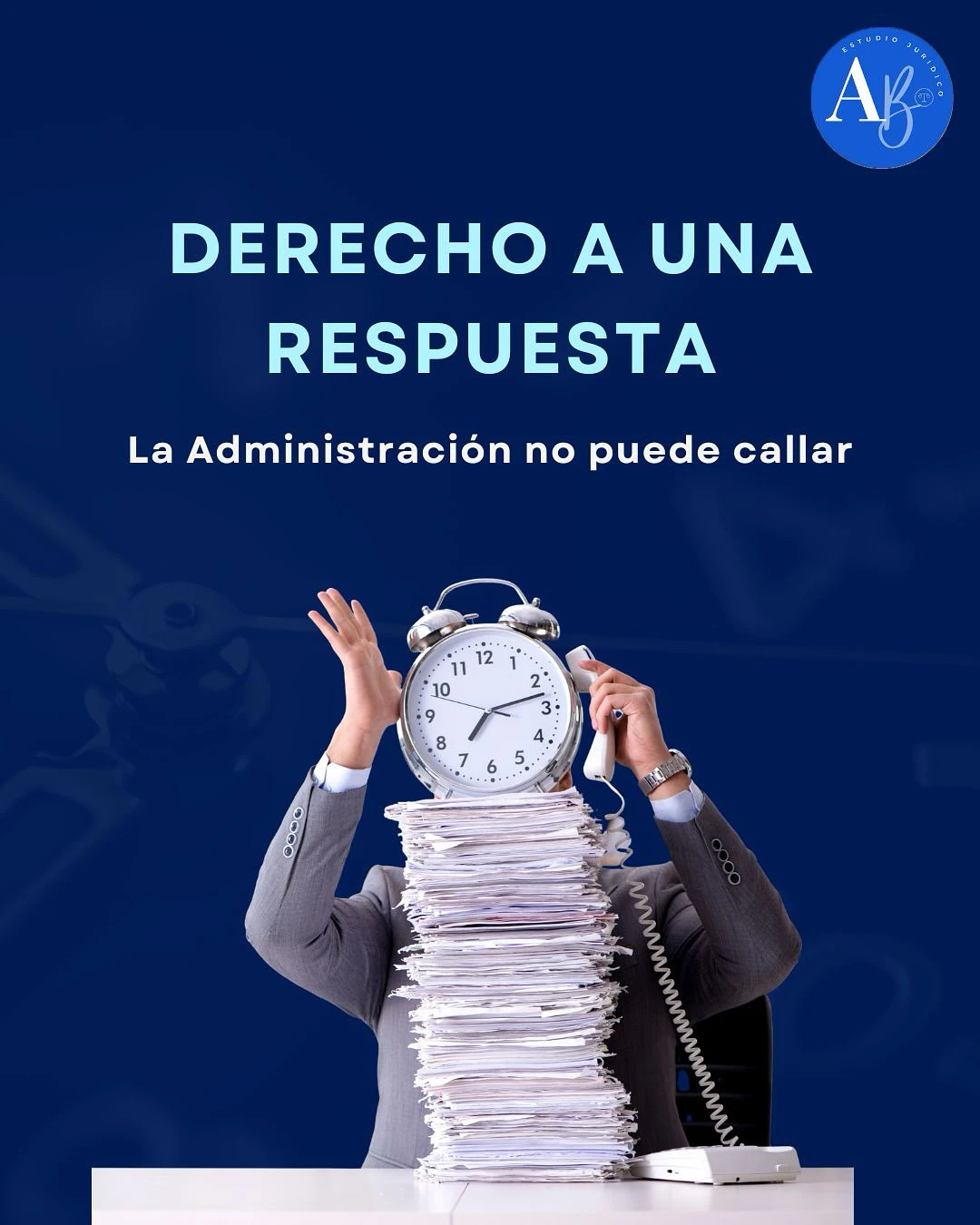 El derecho a recibir una respuesta de la Administración: una garantía humana y jurídica