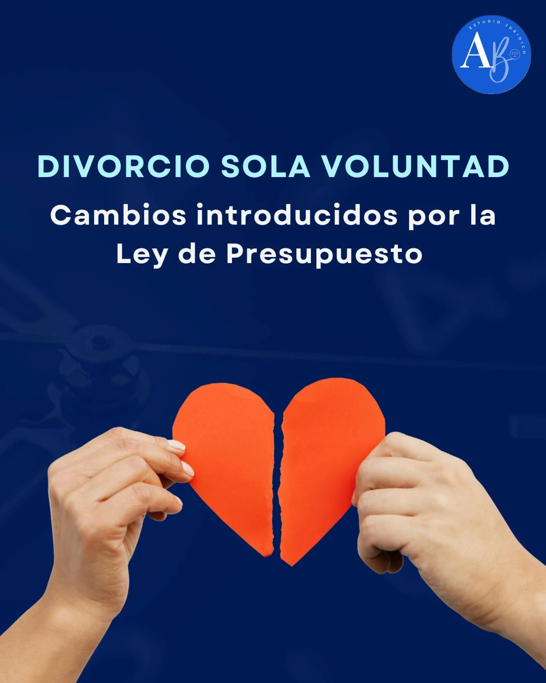 Nuevo régimen de divorcio por sola voluntad