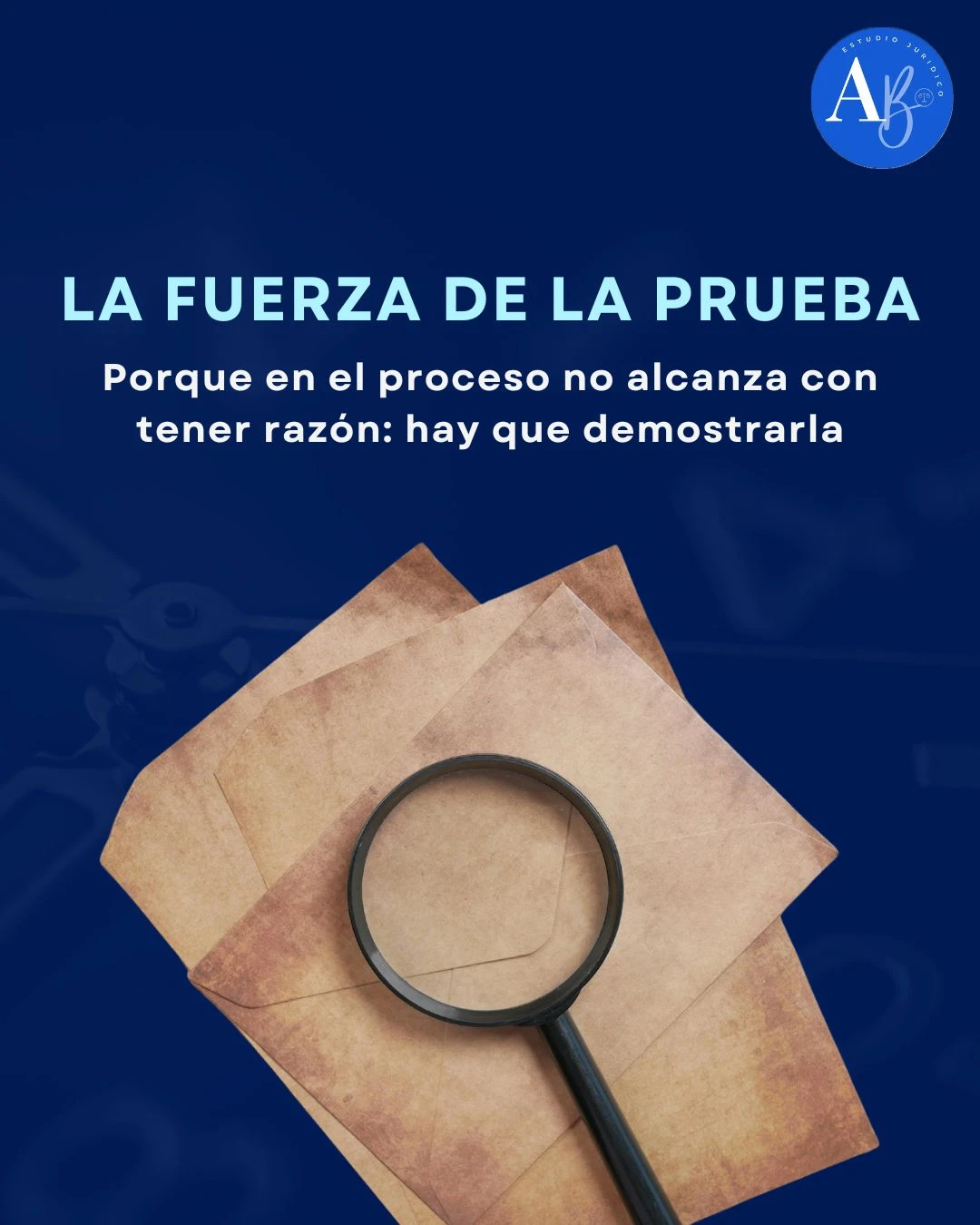 La importancia de la prueba en el proceso judicial: donde realmente se define el resultado