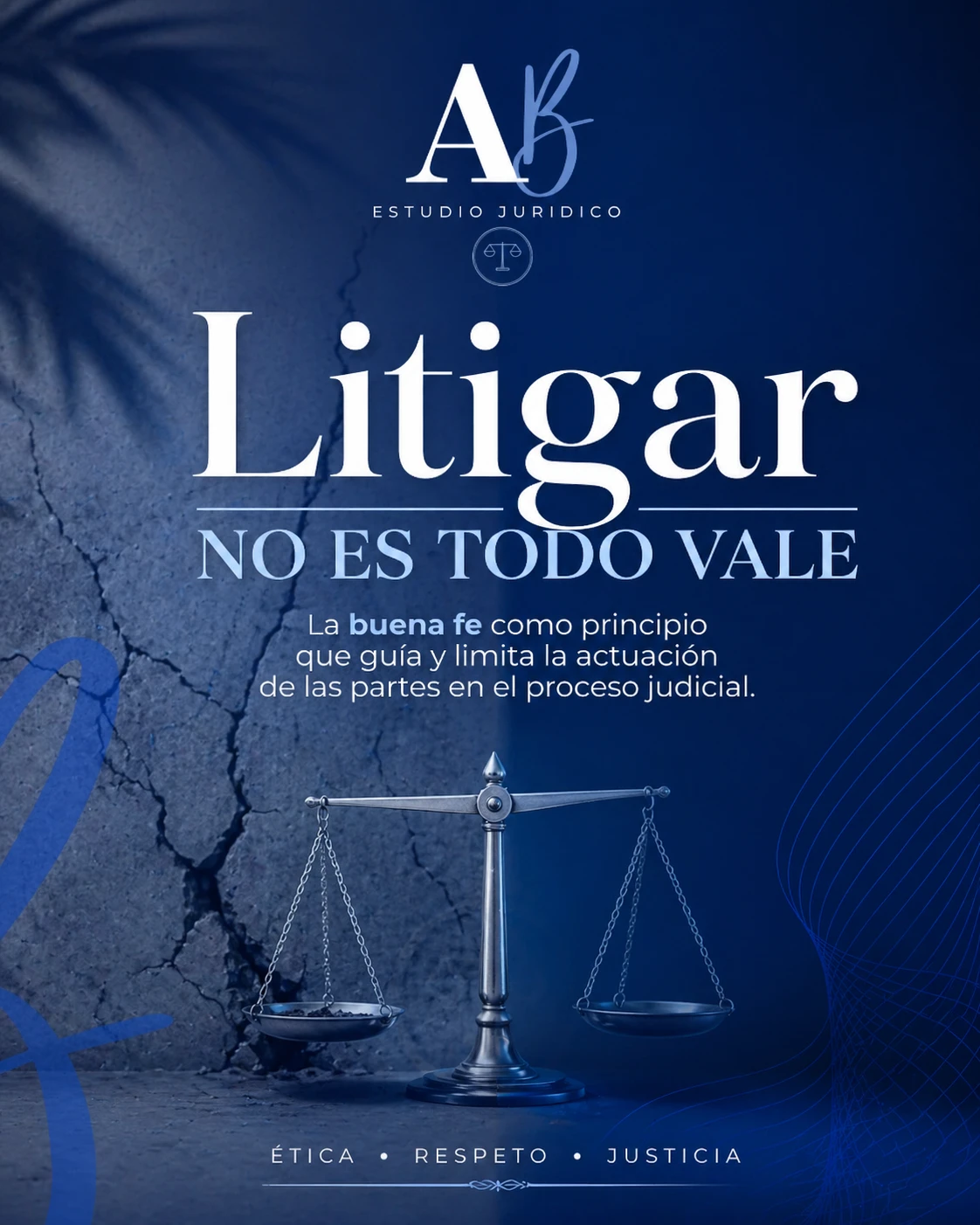 La buena fe del litigante: un estándar jurídico imprescindible