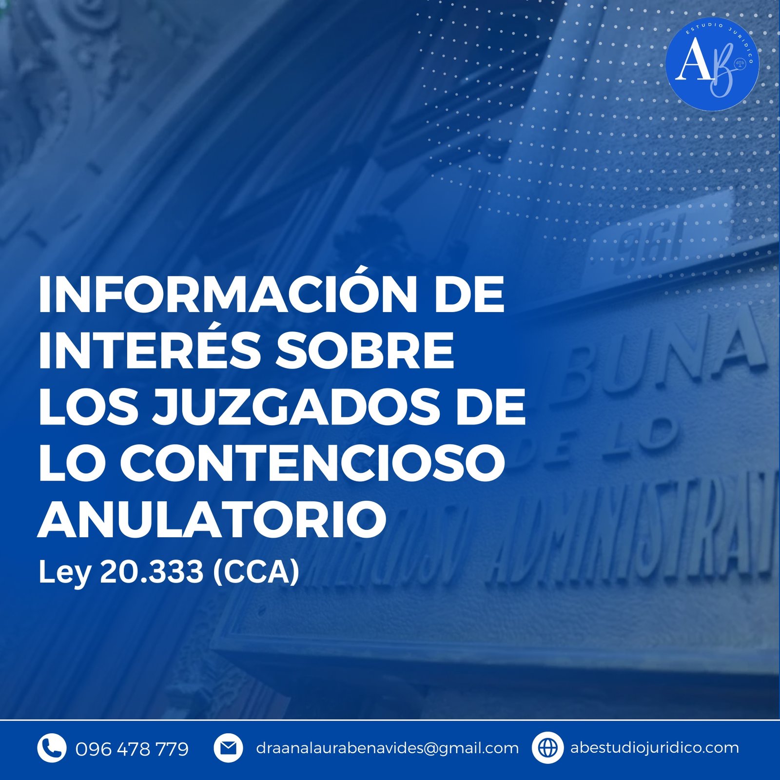 Información clave sobre los Juzgados Letrados de lo Contencioso Anulatorio y la Ley Nº 20.333 (CCA)