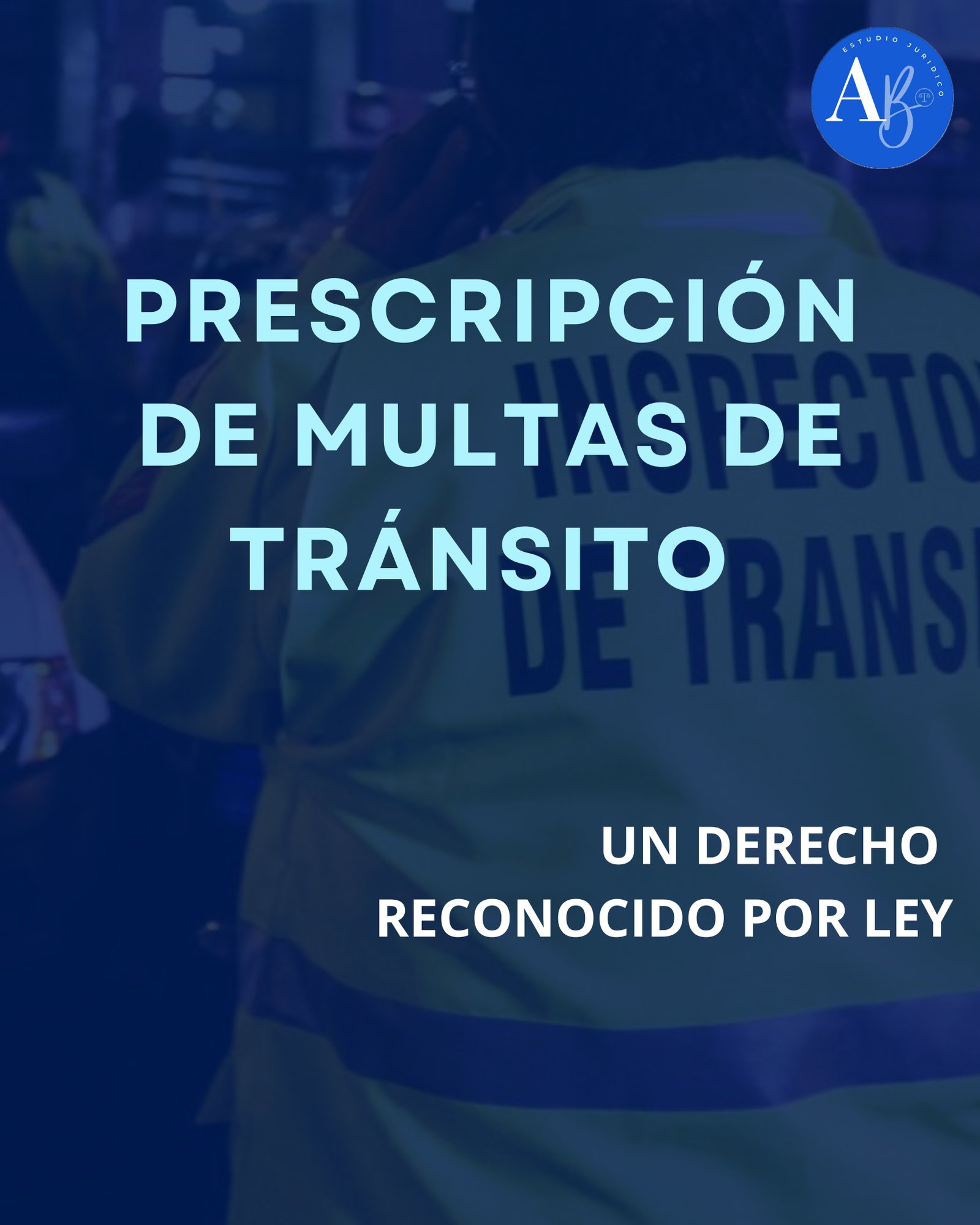 Prescripción de multas de tránsito: por qué existe, cómo se aplica y cómo la gestionamos